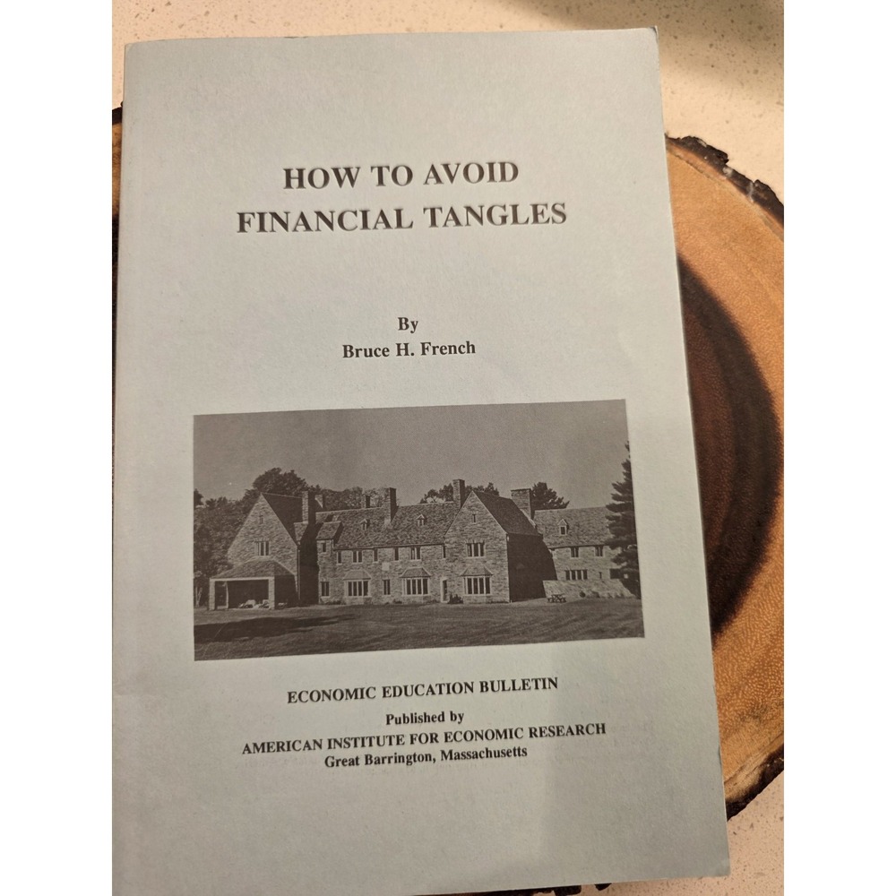 How to Avoid Financial Tangles by Bruce French Economic Education 1987 PB
